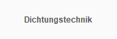 Dichtungstechnik