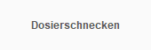 Dosierschnecken
